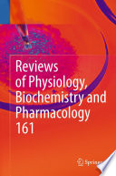 Reviews of Physiology, Biochemistry and Pharmacology 161 /