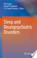 Sleep and Neuropsychiatric Disorders /