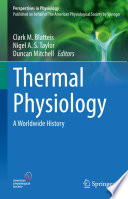 Thermal Physiology : A Worldwide History /
