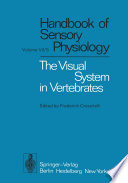 The Visual system in vertebrates /