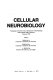 Cellular neurobiology : proceedings of the ICN-UCLA Symposium on Neurobiology held at Squaw Valley, California, February 1976 /