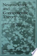 Neuroscience and connectionist theory /