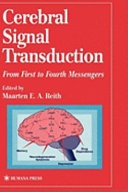 Cerebral signal transduction : from first to fourth messengers /