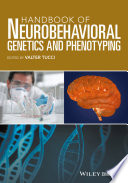 Handbook of neurobehavioral genetics and phenotyping /