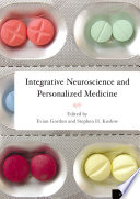 Integrative neuroscience and personalized medicine /