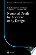 Neuronal death by accident or by design /