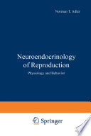 Neuroendocrinology of reproduction : physiology and behavior /