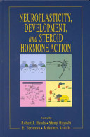 Neuroplasticity, development, and steroid hormone action /