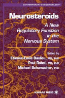 Neurosteroids : a new regulatory function in the nervous system /