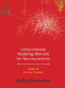 Computational modeling methods for neuroscientists /