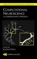 Computational neuroscience : a comprehensive approach /