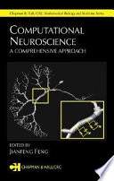 Computational neuroscience : comprehensive approach /