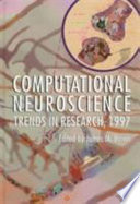 Computational neuroscience : trends in research, 1997 /