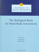 The biological basis for mind body interactions /