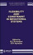 Flexibility and constraint in behavioral systems : report of the Dahlem Workshop on Flexibility and Constraint in Behavioral Systems, Berlin 1993, May 9-14 /