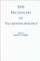 INS dictionary of neuropsychology /