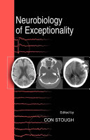 Neurobiology of exceptionality /