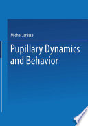 Pupillary dynamics and behavior : [proceedings] /