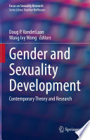 Gender and Sexuality Development : Contemporary Theory and Research /