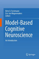An introduction to model-based cognitive neuroscience /