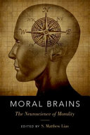 Moral brains : the neuroscience of morality /