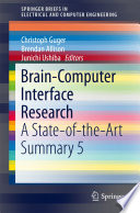 Brain-computer interface research : a state-of-the-art summary 5 /