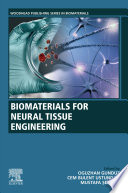 Biomaterials for neural tissue engineering /