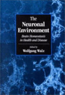 The neuronal environment : brain homeostasis in health and disease /