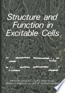 Structure and function in excitable cells /