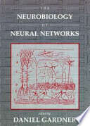 The Neurobiology of neural networks /