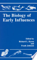 The biology of early influences /