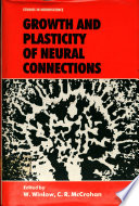 Growth and plasticity of neural connections /