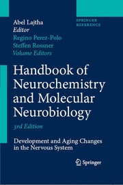 Handbook of neurochemistry and molecular neurobiology : Development and aging changes in the nervous system /