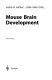 Mouse brain development /
