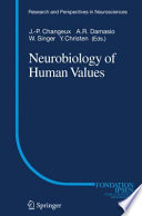 Neurobiology of human values /