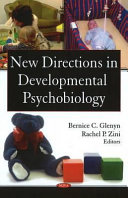 New directions in developmental psychobiology /