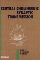 Central cholinergic synaptic transmission /