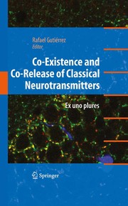 Co-existence and co-release of classical neurotransmitters : ex uno plures /