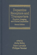 Dopamine receptors and transporters : function, imaging, and clinical implication /