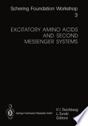 Excitatory amino acids and second messenger systems /