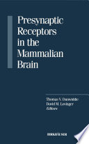 Presynaptic receptors in the mammalian brain /