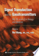 Signal transduction and the gasotransmitters : NO, CO, and H2S in biology and medicine /