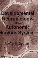 Developmental neurobiology of the autonomic nervous system /