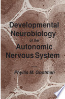 Developmental neurobiology of the autonomic nervous system /