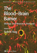 The blood-brain barrier : biology and research protocols /