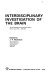 Interdisciplinary investigation of the brain : the proceedings of a symposium held at Oxford, April 11th-13th, 1972 /