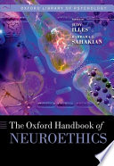The Oxford handbook of neuroethics /