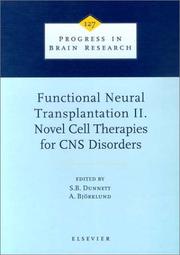Functional neural transplantation II : novel cell therapies for CNS disorders /