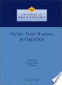 Vision : from neurons to cognition /