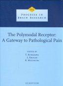 The polymodal receptor : a gateway to pathological pain /